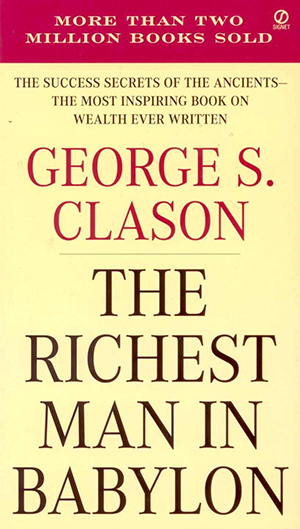 The Richest Man In Babylon personal finance financial independence savings wealth